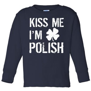 Kiss Me I'm Polish St. Patrick's Day Toddler Long Sleeve Shirt