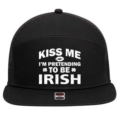 Kiss Me I'm Pretending To Be Irish 7 Panel Mesh Trucker Snapback Hat