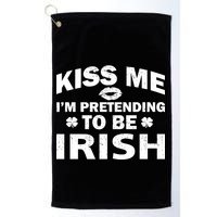 Kiss Me I'm Pretending To Be Irish Golf Towel