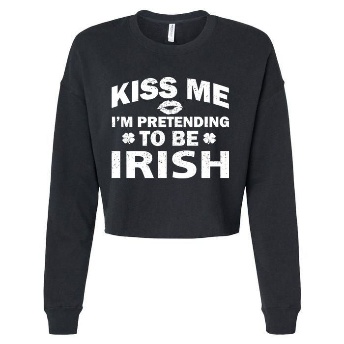Kiss Me I'm Pretending To Be Irish Cropped Pullover Crew