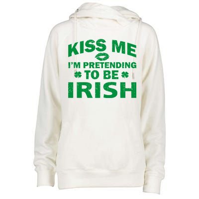 Kiss Me I'm Pretending To Be Irish Womens Funnel Neck Pullover Hood