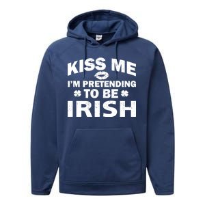 Kiss Me I'm Pretending To Be Irish Performance Fleece Hoodie