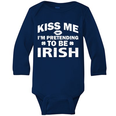 Kiss Me I'm Pretending To Be Irish Baby Long Sleeve Bodysuit