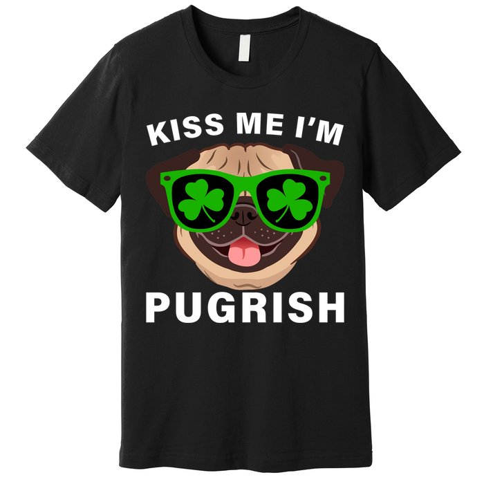 Kiss Me I'm Pugrish Funny Irish Premium T-Shirt