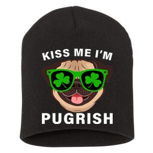 Kiss Me I'm Pugrish Funny Irish Short Acrylic Beanie