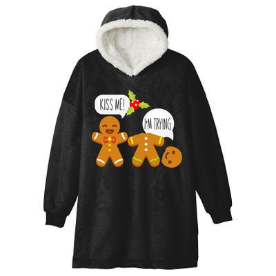 Kiss Me I'm Trying Funny Gingerbread Hooded Wearable Blanket