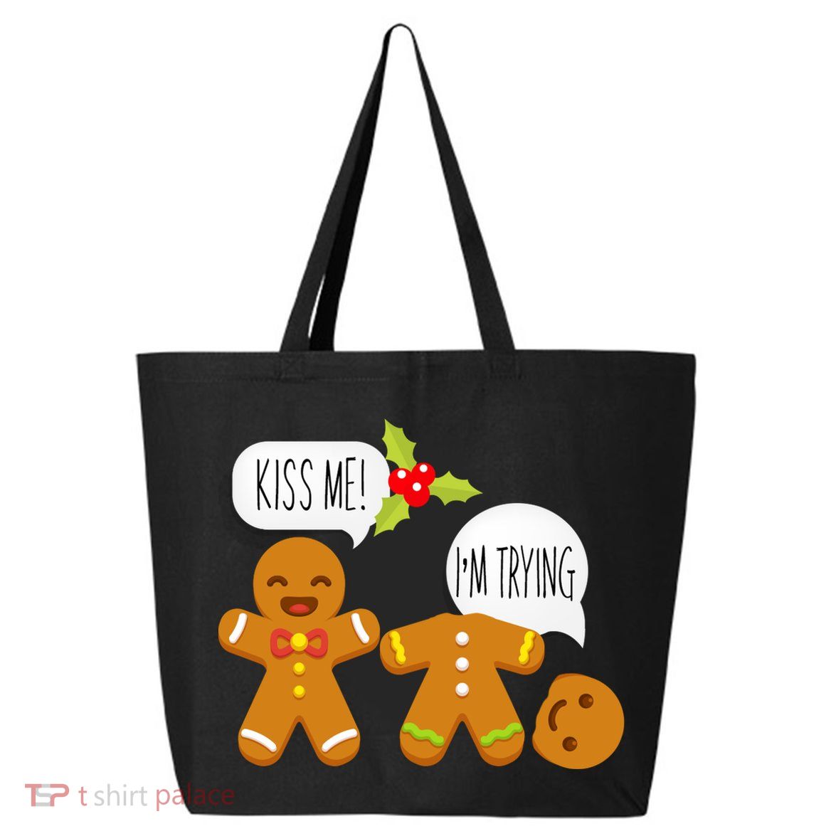 Kiss Me I'm Trying Funny Gingerbread 25L Jumbo Tote