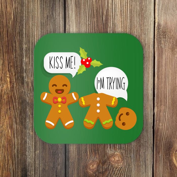 Kiss Me I'm Trying Funny Gingerbread Coaster