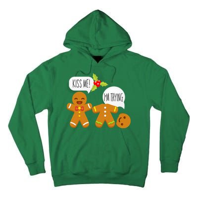 Kiss Me I'm Trying Funny Gingerbread Tall Hoodie