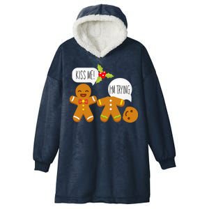 Kiss Me I'm Trying Funny Gingerbread Hooded Wearable Blanket