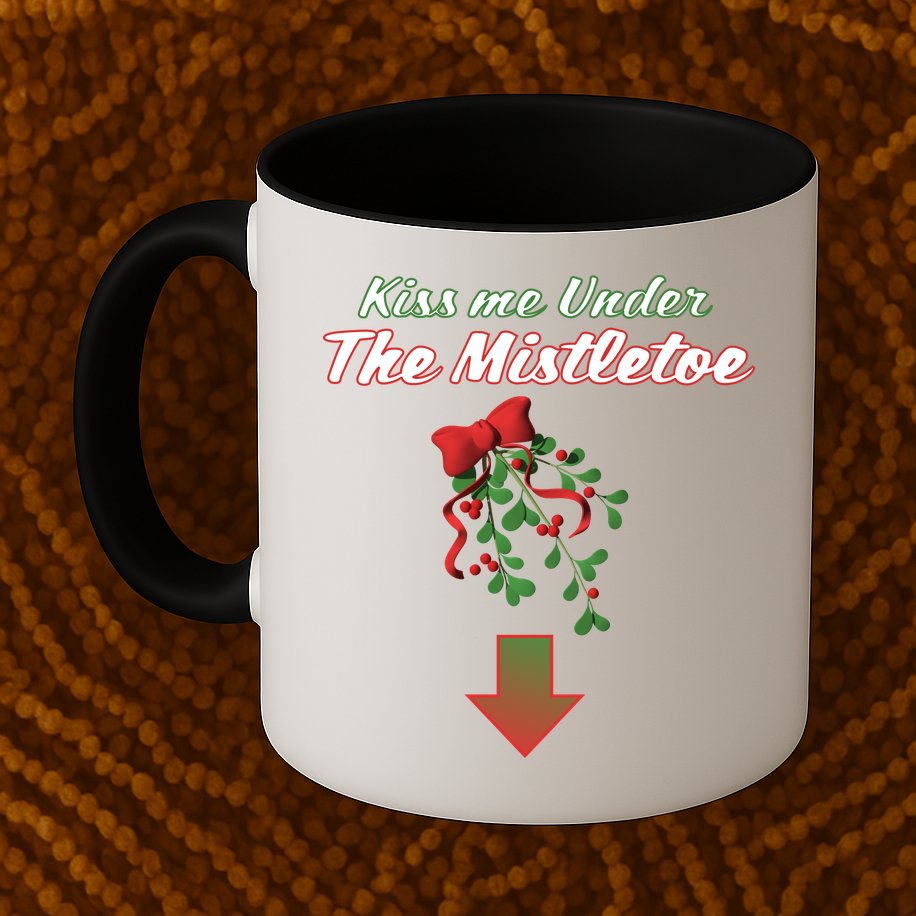Kiss Me Under The Mistletoe Mug