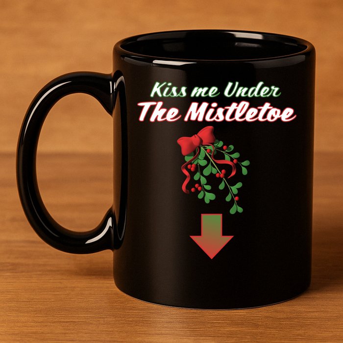 Kiss Me Under The Mistletoe 11oz C Handle Ceramic Mug