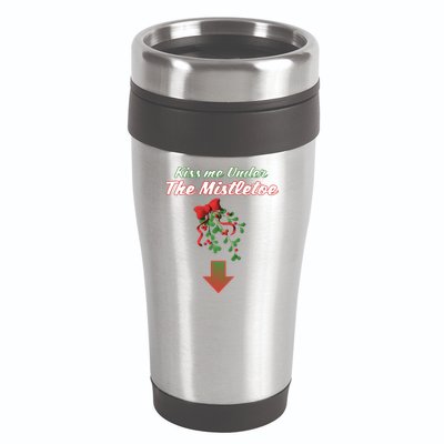 Kiss Me Under The Mistletoe 16oz Travel Tumbler