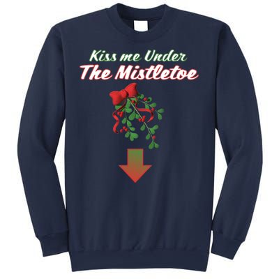 Kiss Me Under The Mistletoe Sweatshirt