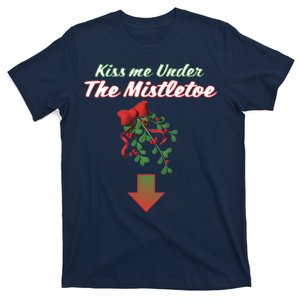 Kiss Me Under The Mistletoe T-Shirt