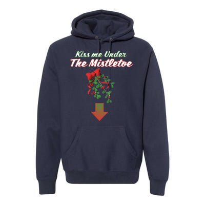 Kiss Me Under The Mistletoe Premium Hoodie