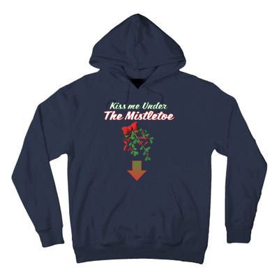 Kiss Me Under The Mistletoe Tall Hoodie