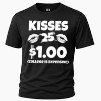 Kisses 1 Dollar College Is Expensive Cooling Performance Crew T-Shirt