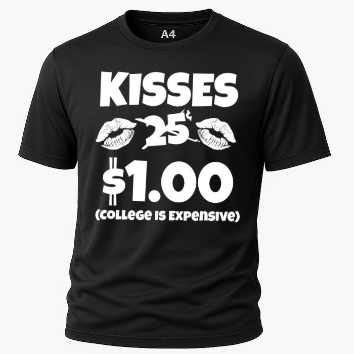 Kisses 1 Dollar College Is Expensive Cooling Performance Crew T-Shirt