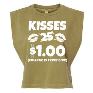 Kisses 1 Dollar College Is Expensive Garment-Dyed Women's Muscle Tee