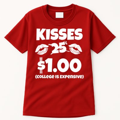 Kisses 1 Dollar College Is Expensive Tall T-Shirt
