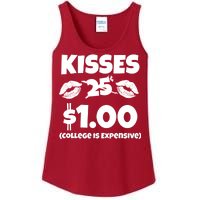 Kisses 1 Dollar College Is Expensive Ladies Essential Tank