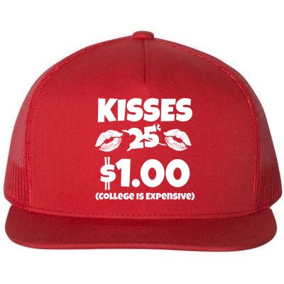 Kisses 1 Dollar College Is Expensive Flat Bill Trucker Hat