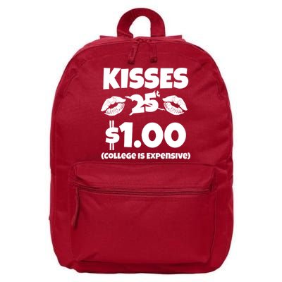 Kisses 1 Dollar College Is Expensive 16 in Basic Backpack