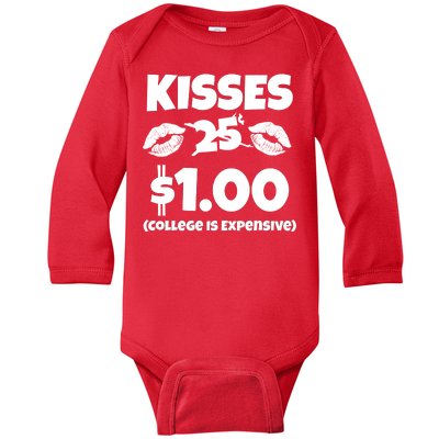 Kisses 1 Dollar College Is Expensive Baby Long Sleeve Bodysuit