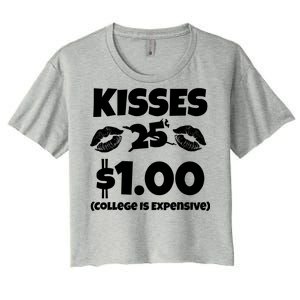 Kisses 1 Dollar College Is Expensive Women's Crop Top Tee