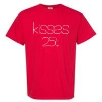 Kisses 20 Cents Garment-Dyed Heavyweight T-Shirt