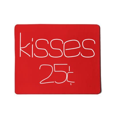 Kisses 20 Cents Mousepad