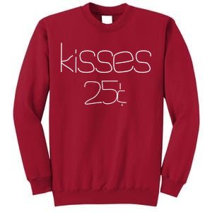 Kisses 20 Cents Tall Sweatshirt