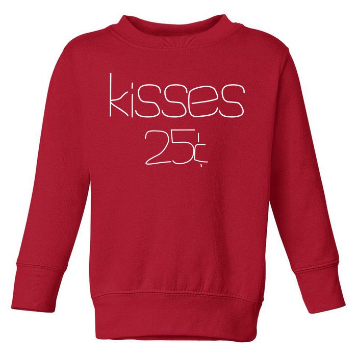 Kisses 20 Cents Toddler Sweatshirt