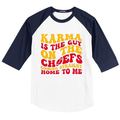 Karma Is the Guy on the Chief TRENDY  Baseball Sleeve Shirt