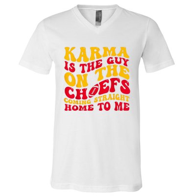 Karma Is the Guy on the Chief TRENDY  V-Neck T-Shirt