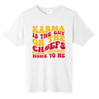 Karma Is the Guy on the Chief TRENDY  Tall Fusion ChromaSoft Performance T-Shirt