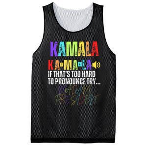 Kamala If ThatS Too Hard To Pronounce Try Madam President Mesh Reversible Basketball Jersey Tank