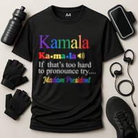 Kamala If Thats Too Hard To Pronounce Try Madam President Rainbow Cooling Performance Crew T-Shirt