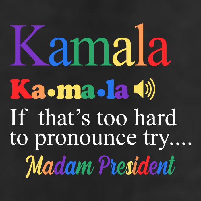Kamala If Thats Too Hard To Pronounce Try Madam President Rainbow Adult Drive Performance Visor