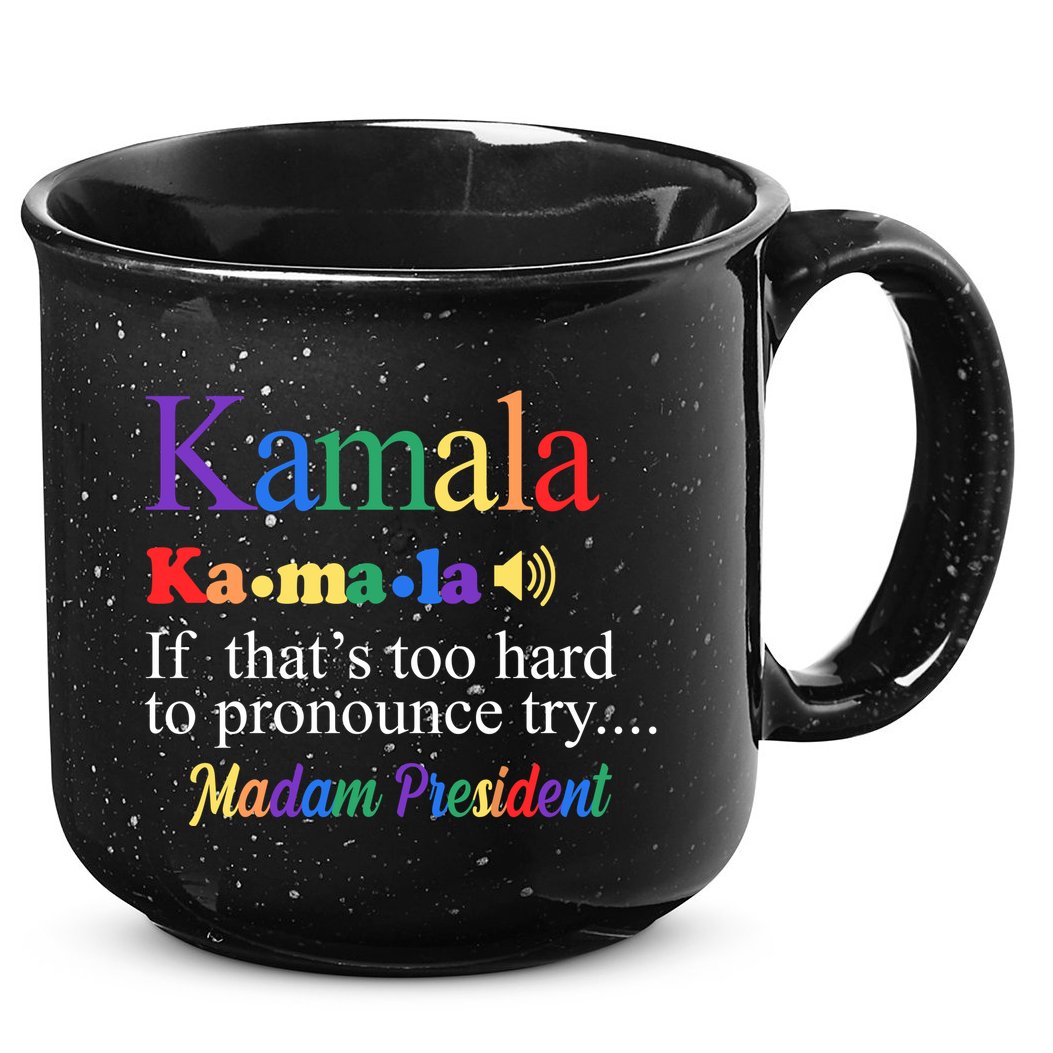 Kamala If Thats Too Hard To Pronounce Try Madam President Rainbow 15oz Campfire Ceramic Mug