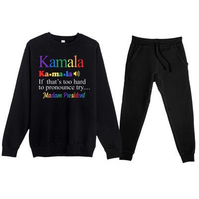 Kamala If Thats Too Hard To Pronounce Try Madam President Rainbow Premium Crewneck Sweatsuit Set