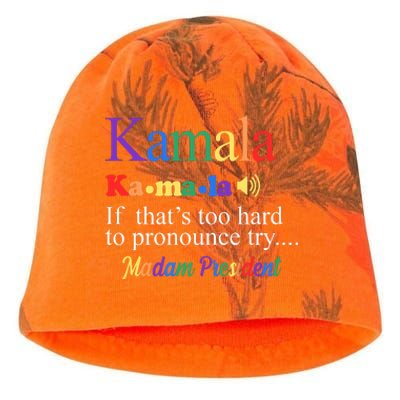 Kamala If Thats Too Hard To Pronounce Try Madam President Rainbow Kati - Camo Knit Beanie