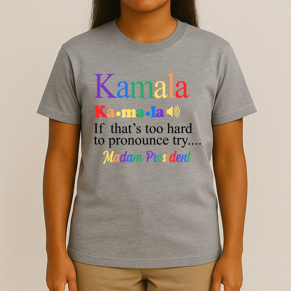 Kamala If Thats Too Hard To Pronounce Try Madam President Rainbow T-Shirt