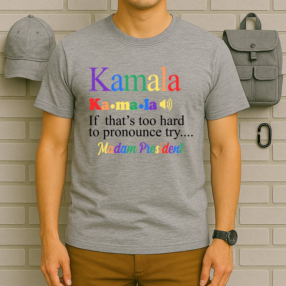 Kamala If Thats Too Hard To Pronounce Try Madam President Rainbow T-Shirt