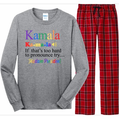 Kamala If Thats Too Hard To Pronounce Try Madam President Rainbow Long Sleeve Pajama Set