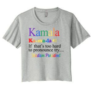 Kamala If Thats Too Hard To Pronounce Try Madam President Rainbow Women's Crop Top Tee