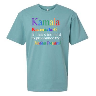 Kamala If Thats Too Hard To Pronounce Try Madam President Rainbow Sueded Cloud Jersey T-Shirt