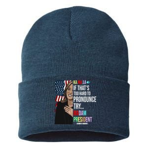 Kamala If That’S Too Hard To Pronounce Try Madam President Sustainable Knit Beanie