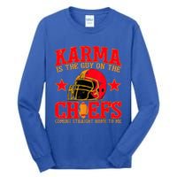 Karma Is the Guy on the Chief TRENDY  Tall Long Sleeve T-Shirt